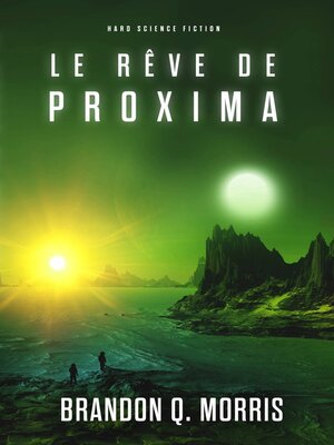 cover image of Le Rêve de Proxima